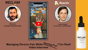 Managing Chronic Pain While Having Fun - Video Interview - Reclaim Labs
