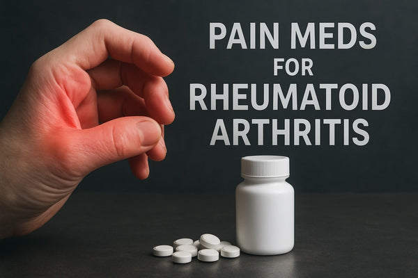 7 Essential Pain Meds for Rheumatoid Arthritis in 2026
