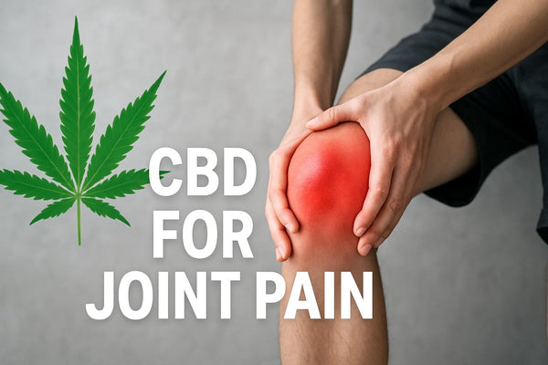 7 Ways CBD for Joint Pain Can Improve Your Life in 2026
