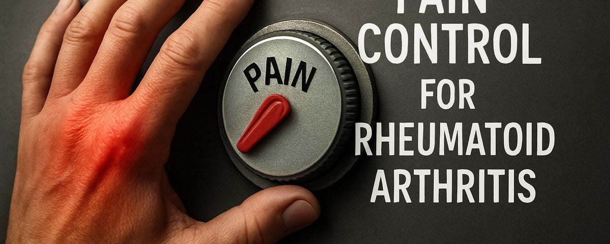 Pain Control for Rheumatoid Arthritis: The 2026 Guide