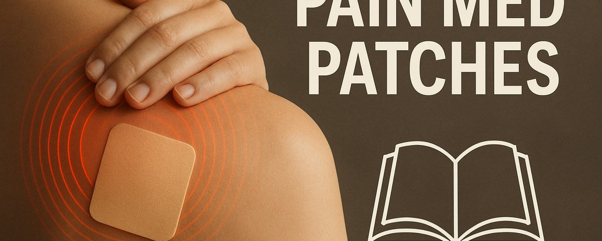 Pain Med Patches Guide: Your Essential Handbook for 2025